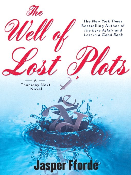 Title details for The Well of Lost Plots by Jasper Fforde - Wait list